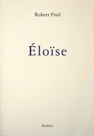 Robert FRED  - Éloïse (2010)